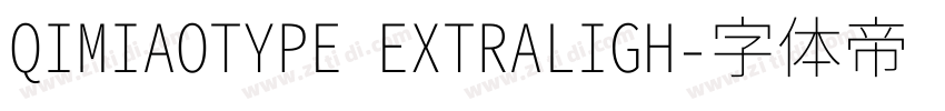 QIMIAOTYPE EXTRALIGH字体转换